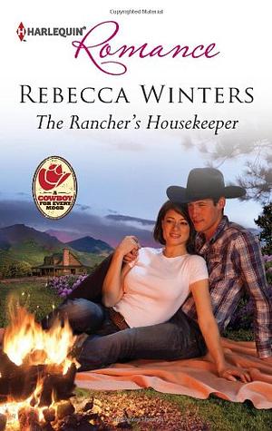 The Rancher's Housekeeper by Rebecca Winters