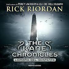 L'ombra del serpente. The Kane Chronicles by Rick Riordan