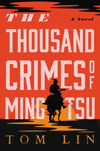 The Thousand Crimes of Ming Tsu by Tom Lin