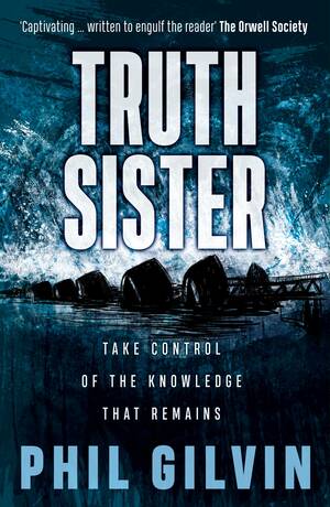 Truth Sister by Phil Gilvin