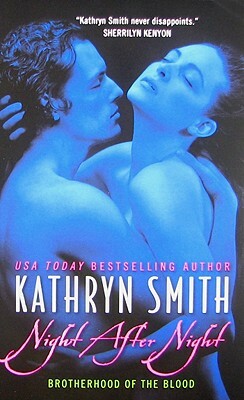 Night After Night: Brotherhood of the Blood by Kathryn Smith