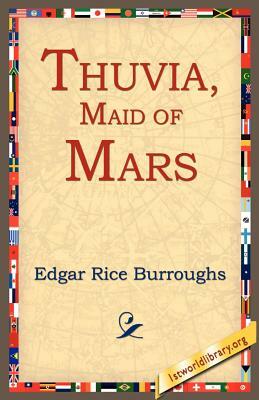 Thuvia, Maid of Mars by Edgar Rice Burroughs