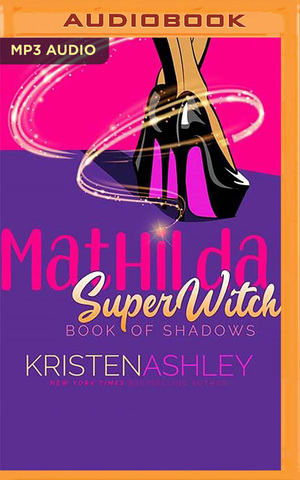 Mathilda's Book of Shadows by Susannah Jones, Kristen Ashley