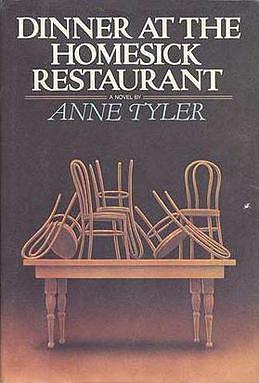 Dinner at the Homesick Restaurant by Anne Tyler