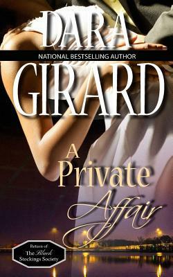 A Private Affair by Dara Girard