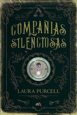 Compañías Silenciosas by Laura Purcell