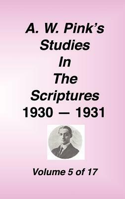 A. W. Pink's Studies in the Scriptures, Volume 05 by Arthur W. Pink