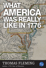 What America Was Really Like in 1776 by Thomas Fleming