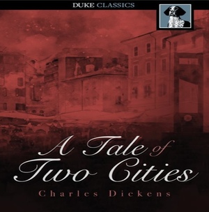 A Tale of Two Cities by Charles Dikens