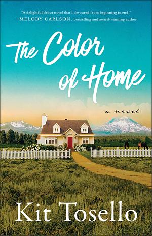 The Color of Home by Kit Tosello