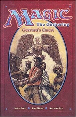 Gerrard's Quest (Magic: The Gathering) (Graphic Novel) by Pop Mhan, Norman Lee, Mike Grell