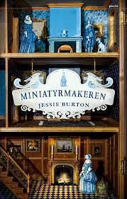 Miniatyrmakeren by Jessie Burton