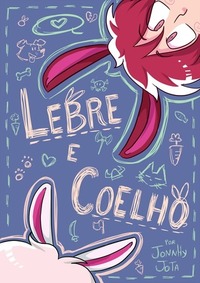 A Lebre e o Coelho by Jonnhy Jota