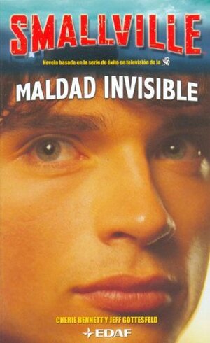 Maldad invisible by Cherie Bennett, Jeff Gottesfeld