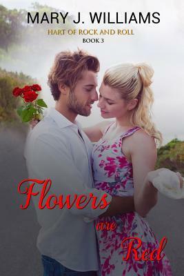 Flowers Are Red by Mary J. Williams