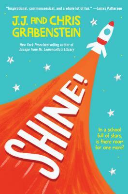 Shine! by Chris Grabenstein, J. J. Grabenstein