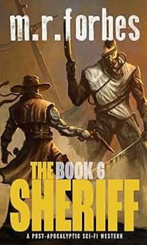 The Sheriff 6 (Sheriff Duke) by M.R. Forbes