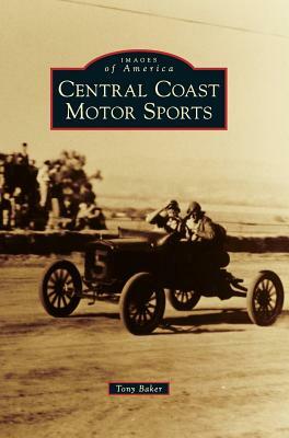 Central Coast Motor Sports by Tony Baker