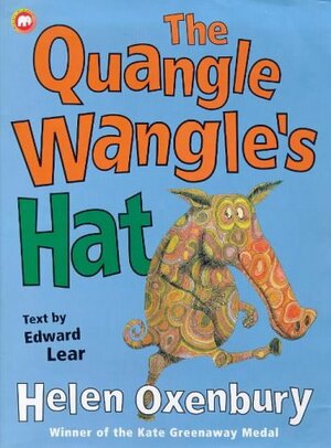 The Quangle Wangle's Hat by Edward Lear