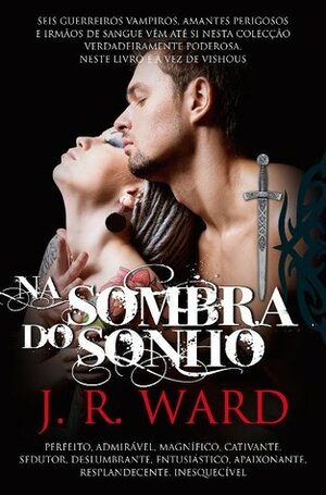 Na Sombra do Sonho by J.R. Ward
