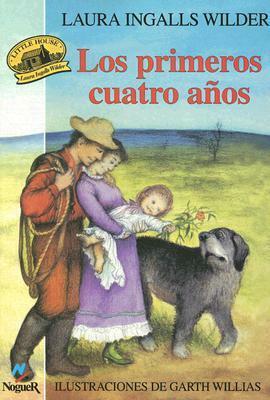 Los primeros cuatro años by Laura Ingalls Wilder