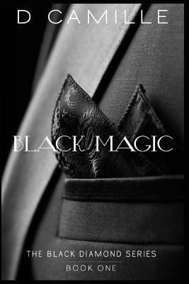 Black Magic by D. Camille