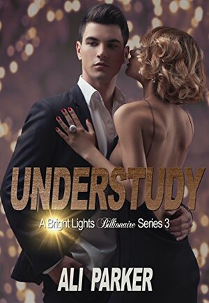 Understudy by Ali Parker