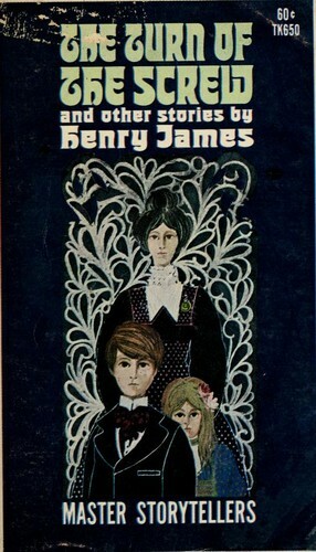 The Turn of the Screw: And Other Stories by Henry James