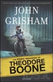 La prima indagine di Theodore Boone by John Grisham
