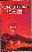 Planets For Sale by E. Mayne Hull, A.E. van Vogt