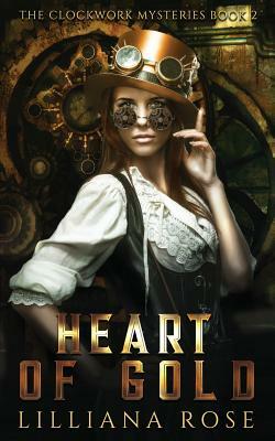 Heart of Gold by Lilliana Rose