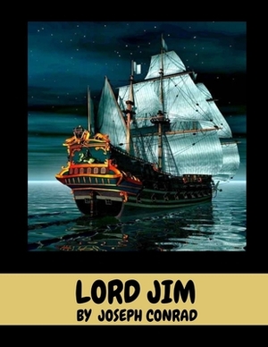 Lord Jim by Joseph Conrad by Joseph Conrad