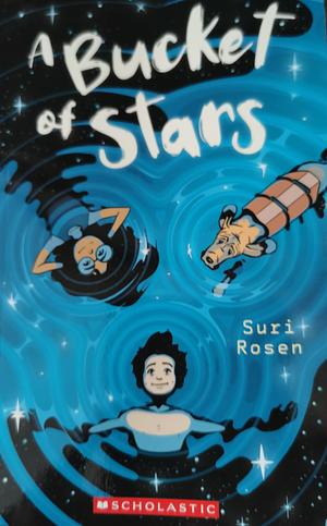 A Bucket of Stars by Suri Rosen