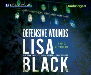 Defensive Wounds by Lisa Black