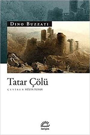 Tatar Çölü by Hülya Tufan, Dino Buzzati, Stuart Hood