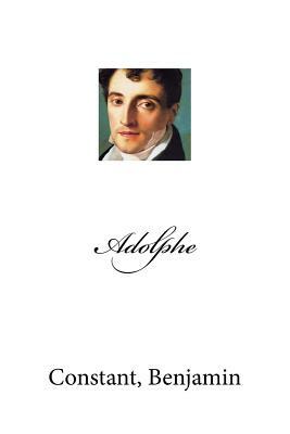 Adolphe by Benjamin Constant