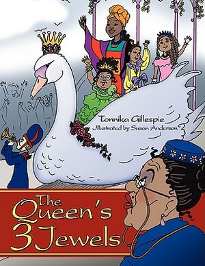 The Queen's 3 Jewels by Tonnika Gillespie