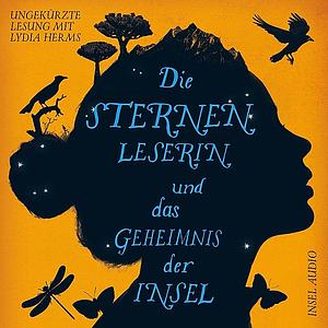 Die Sternenleserin und das Geheimnis der Insel by Kiran Millwood Hargrave
