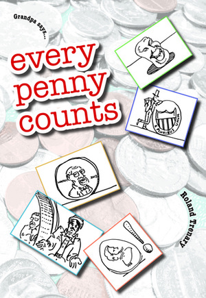 every penny counts by Roland Trenary