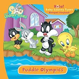 Baby Looney Tunes: Puddle Olympics by Gina Gold