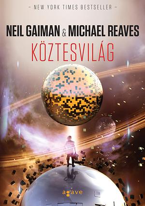 Köztesvilág by Michael Reaves, Neil Gaiman