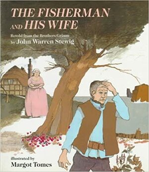 The Fisherman and His Wife by John Warren Stewig