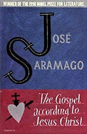 The Gospel According to Jesus Christ by José Saramago, Giovanni Pontiero