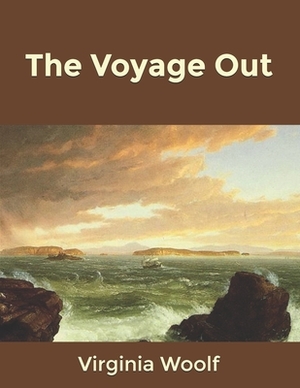 The Voyage Out by Virginia Woolf