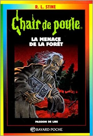 La Menace de la forêt by R.L. Stine