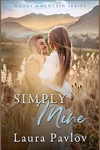 Simply Mine by Laura Pavlov