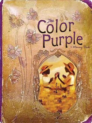 The Color Purple: A Memory Book of the Broadway Musical by Jennifer S. Altman, Oprah Winfrey, Lise Funderburg, Lise Funderburg