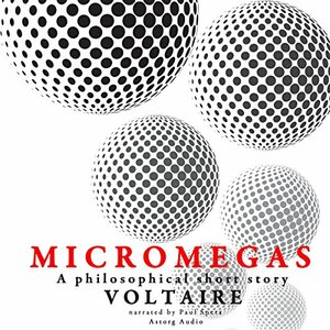 Micromegas: A Philosophical Short Story by Voltaire