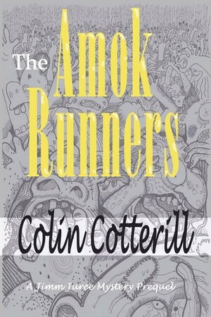The Amok Runners by Colin Cotterill