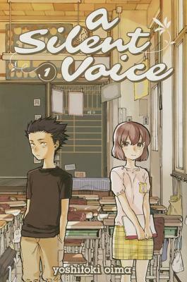 A Silent Voice, Vol. 1 by Yoshitoki Oima